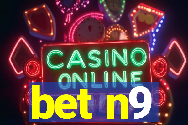 bet n9